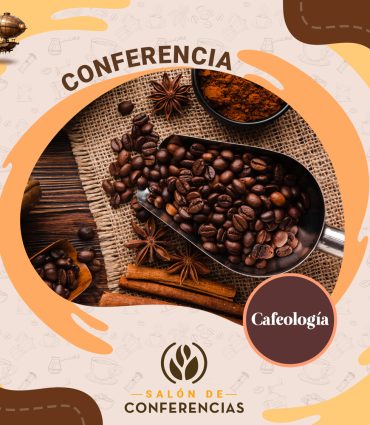 Conferencia Cafeología: Café y Conocimiento del Café