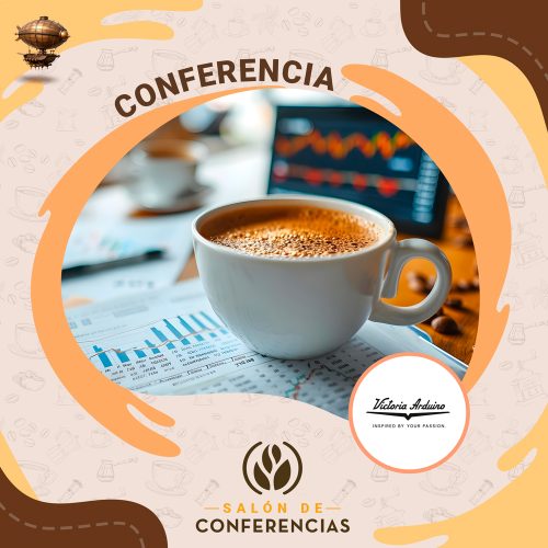 Conferencia Retorno de inversión en cafeterías; Cómo hacer rentable tu negocio